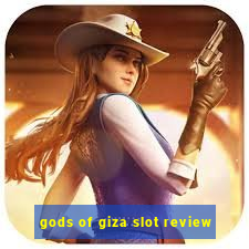 gods of giza slot review