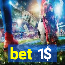 bet 1$