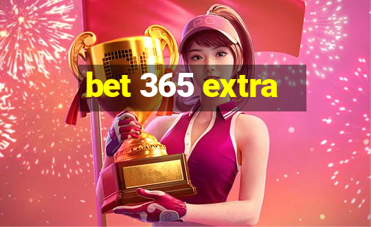 bet 365 extra