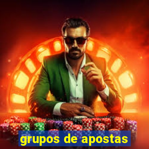 grupos de apostas