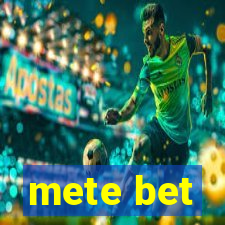 mete bet