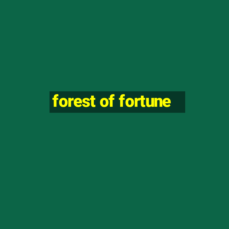 forest of fortune