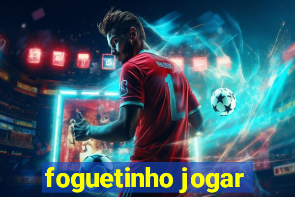 foguetinho jogar