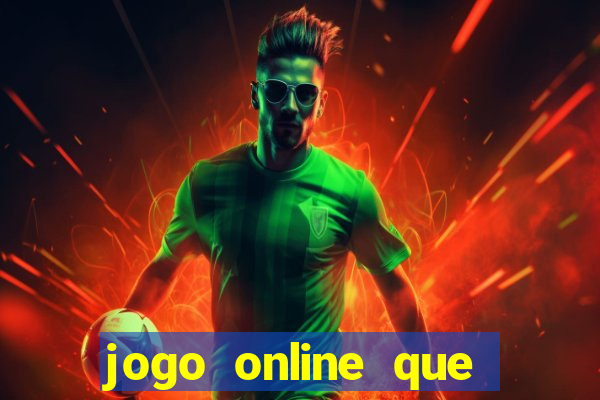 jogo online que paga dinheiro de verdade