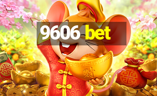 9606 bet