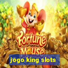 jogo king slots