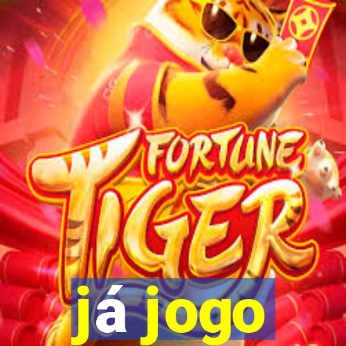 já jogo