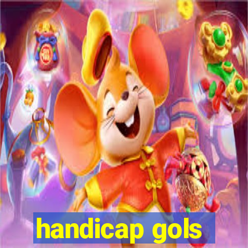 handicap gols