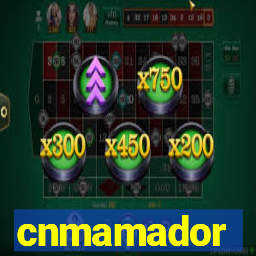 cnmamador