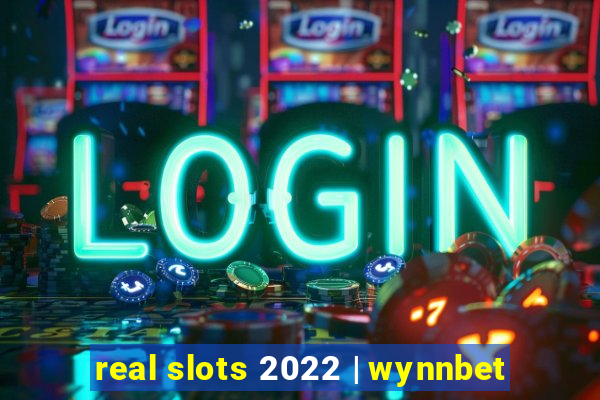 real slots 2022 | wynnbet