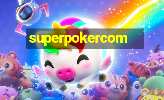 superpokercom