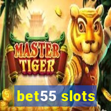 bet55 slots