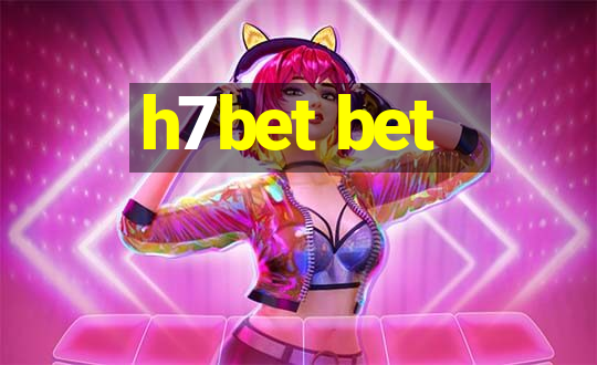 h7bet bet