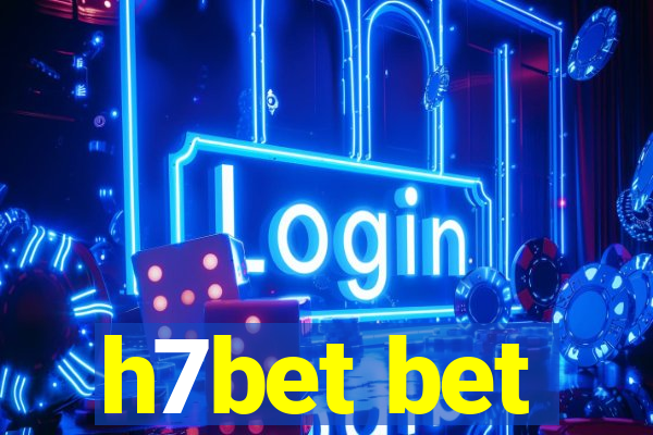 h7bet bet