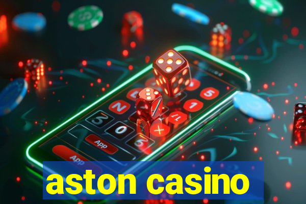 aston casino