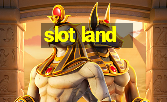 slot land