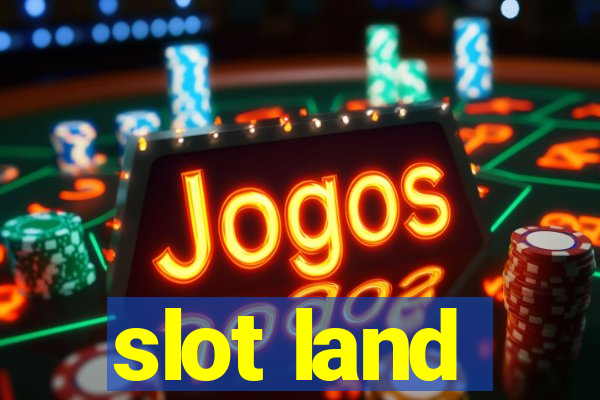 slot land