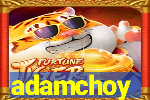 adamchoy