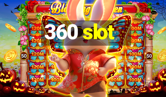 360 slot