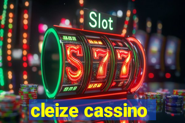 cleize cassino