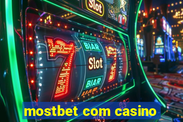 mostbet com casino