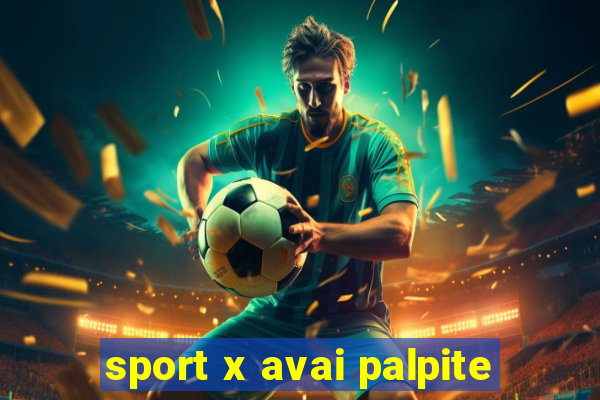 sport x avai palpite