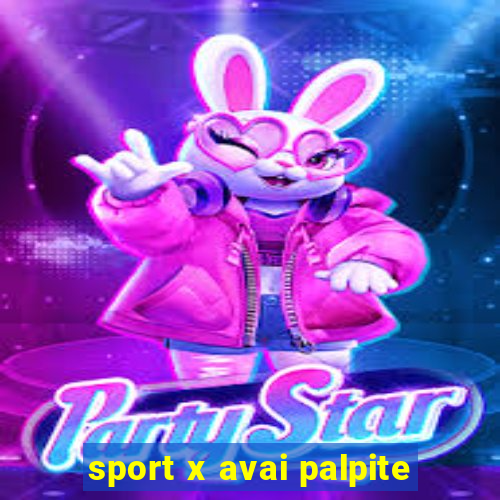 sport x avai palpite