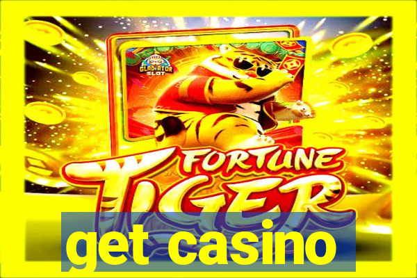 get casino