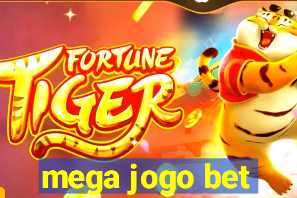 mega jogo bet