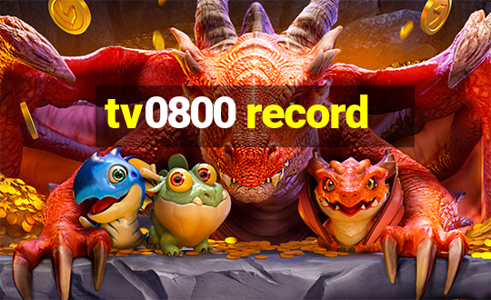 tv0800 record