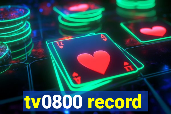 tv0800 record