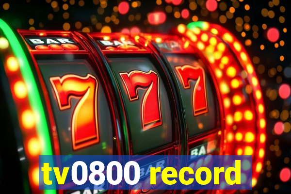 tv0800 record