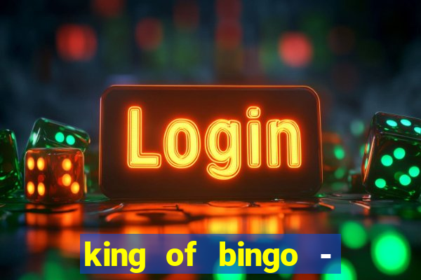 king of bingo - video bingo