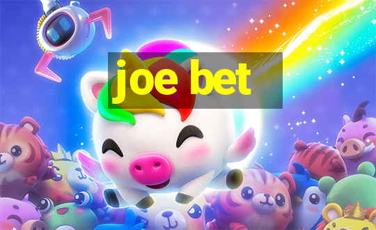 joe bet