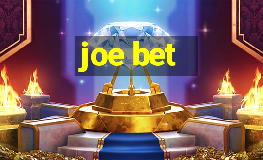 joe bet