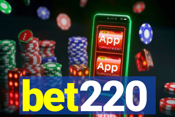 bet220