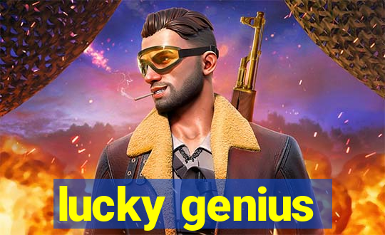 lucky genius