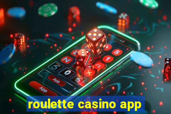 roulette casino app