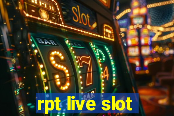 rpt live slot