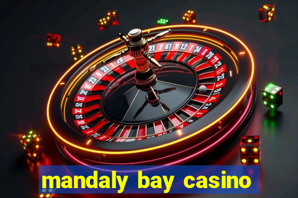 mandaly bay casino