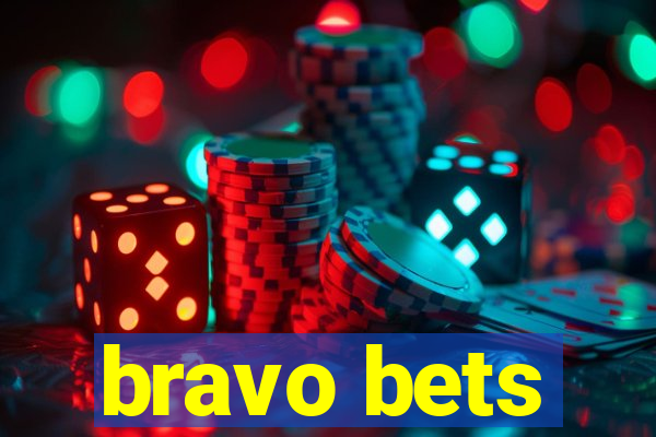 bravo bets