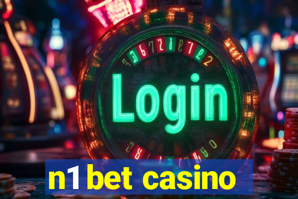 n1 bet casino