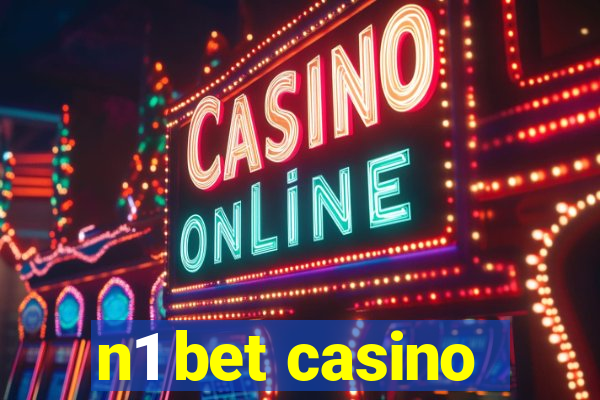 n1 bet casino