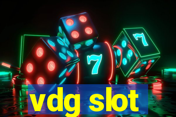 vdg slot