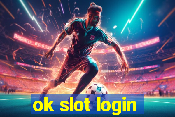 ok slot login