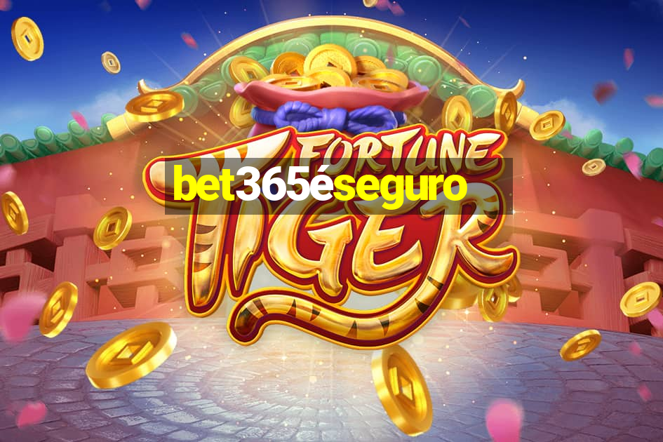 bet365éseguro