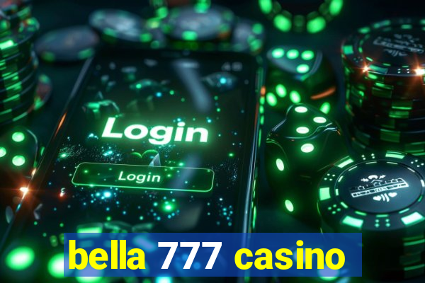 bella 777 casino