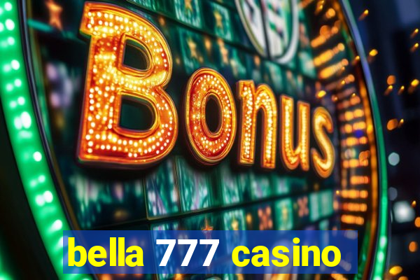 bella 777 casino