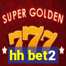 hh bet2