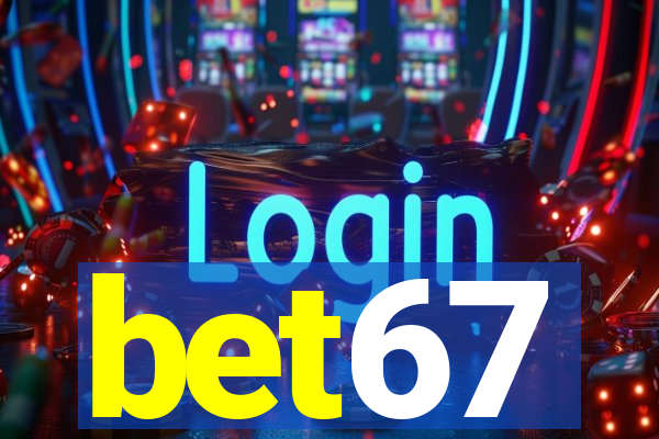 bet67